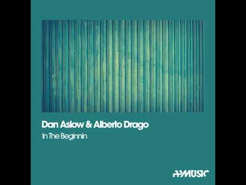 Dan Aslow, Alberto Drago - In The Beginnin