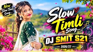 Download lagu 🔥 New Slow Timli Song 2026 | DJ SMIT S21 Adivasi Timli Remix  #SlowTimli #AdivasiTimli #NewTimliSong mp3