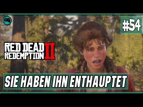 Sie haben ihn enthauptet #54 | Red Dead Redemption 2