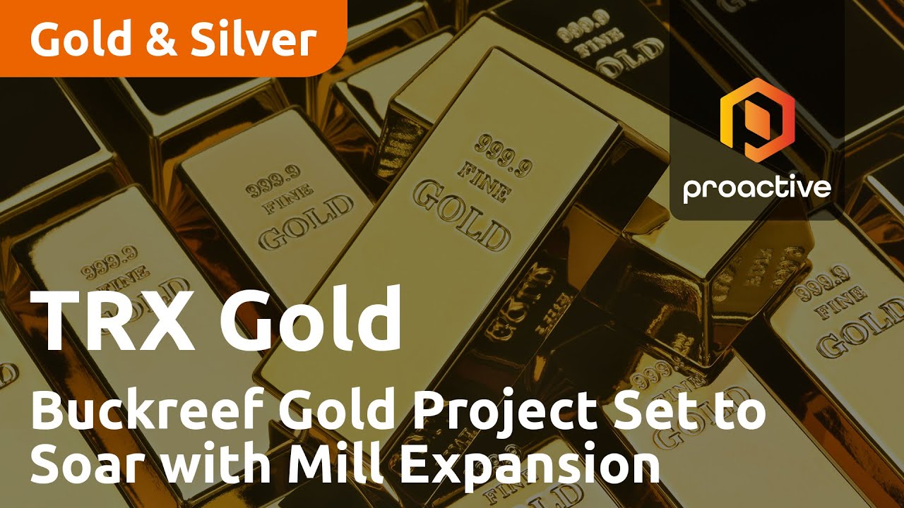 TRX Gold's Buckreef Gold Project Set to Soar with New 1,000-Tonne-Per-Day Mill Expansion