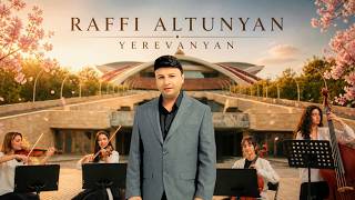 Raffi Altunyan - Yerevanyan (2026)