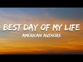 American Authors Best Day Of My Life Lyrics