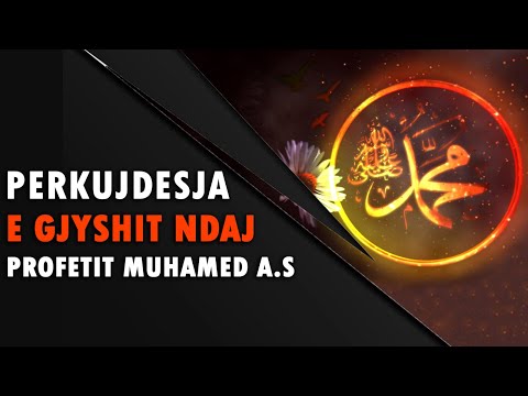 Perkujdesja dhe dashuria e gjyshit ndaj profetit Muhamed a.s