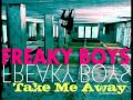 Freaky Boys - Take Me Away (DJ Peter Balance ...