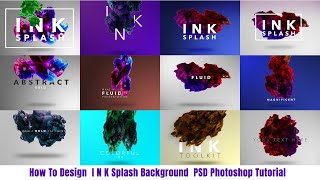 30+ I N K Splash Background PSD Photoshop Tutorial