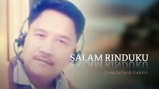 Download lagu Salam Rinduku -- Cover by Rynto Evanno mp3