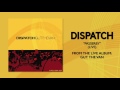 Dispatch - "Passerby (Live)" (Official Audio)