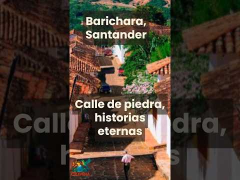 Barichara Santander, el lugar en dónde inicio la libertad.