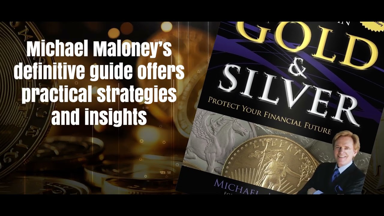 Guide To Investing in Gold & Silver: Protect Your Financial Future by Michael Maloney Book Trailer