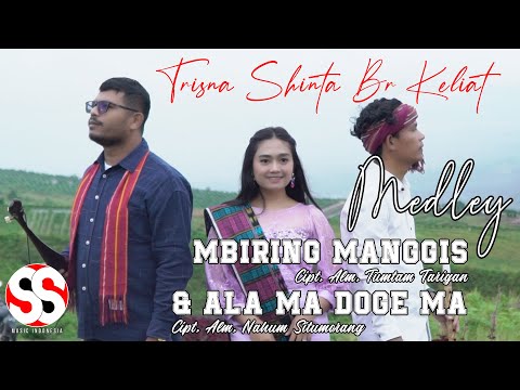 MEDLEY MBIRING MANGGIS & ALA MA DOGE MA | TRISNA SHINTA BR KELIAT (OFFICIAL MUSIC VIDEO)