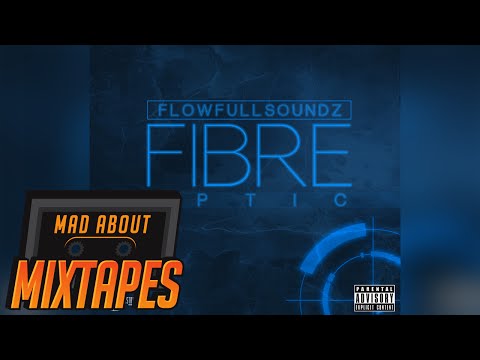Flowfullsoundz of Royal District - Fibre Optic (Prod. By @Flowfullsoundz) | MadAboutMixtapes