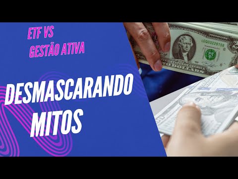 Fundos Indexados: Desmascarando os Mitos da Gestão Ativa
