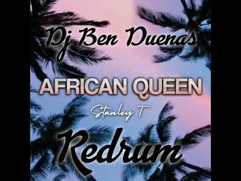 Stanley T. - African Queen Redrum