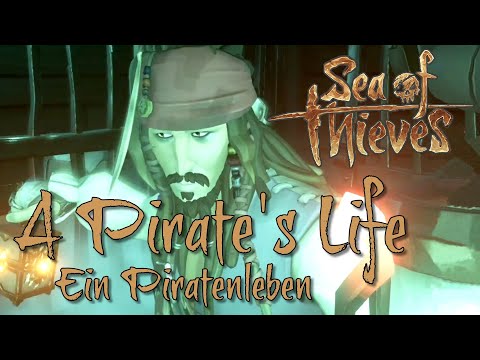A Pirate's Life 1 - Ein Piratenleben 🦜 SEA OF THIEVES Season 3