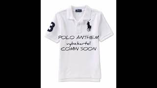 Vybz Kartel Polo Anthem (Preview)