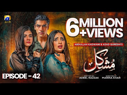 Mushkil Episode 42 - [Eng Sub] - Saboor Ali - Khushhal Khan - Zainab Shabbir - 29th Aug 2022