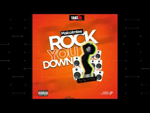 Malcolmtee - Rock you down