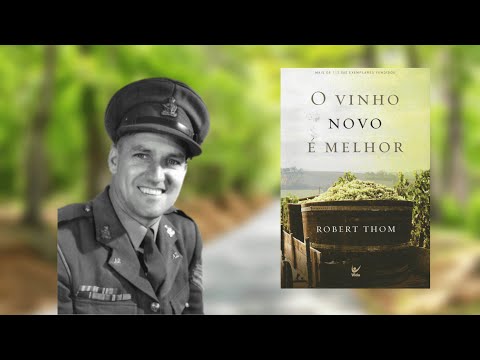 O vinho novo é melhor - Robert Thom