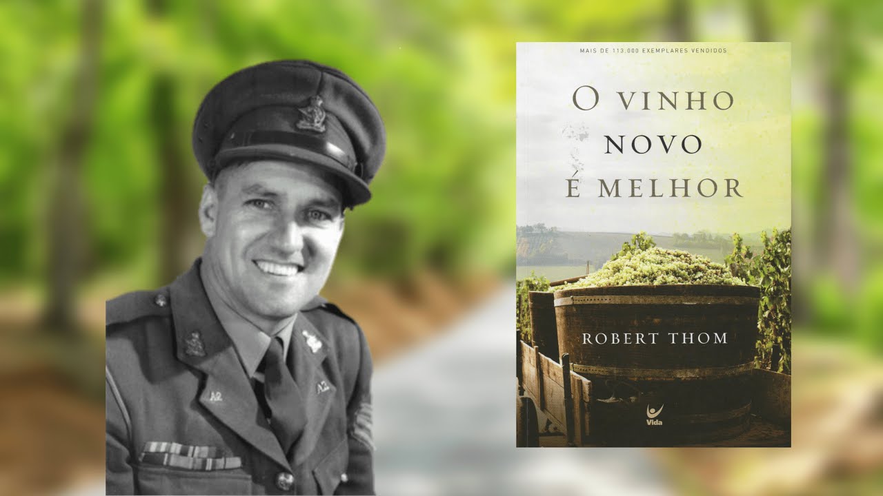 O vinho novo é melhor - Robert Thom