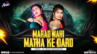 Download lagu Marad Nahi Matha Ke - Edm Bass Boosted | Bhojpuri Song | Remix - Dj Paras Mauranipur mp3