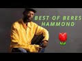 BEST HITS OF BERES HAMMOND  REGGAE  Lovers Rock  MIX DJ MURRAY #18768557770 - DJ MURRAY / Music master BEST HITS OF BERES HAMMOND  REGGAE  Lovers Rock  MIX DJ MURRAY #18768557770