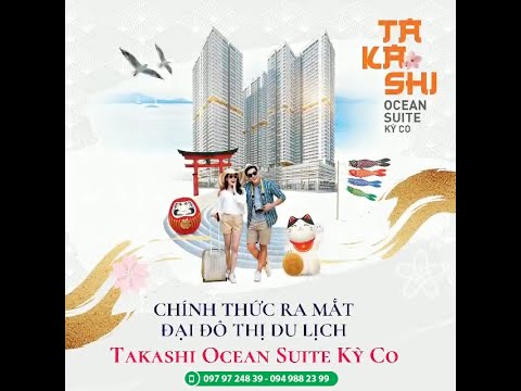 LÝ DO ĐẦU TƯ TẠI CĂN HỘ NGHỈ DƯỠNG BIỂN TAKASHI OCEAN SUITE QUY NHƠN