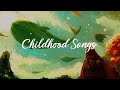 Childhood Songs Nostalgia Songs That Defined Your Childhood