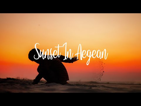 Dim Angelo & Alex Mihalakis - Sunset In Aegean (ft . Christos Papadopoulos)