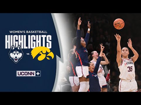 HIGHLIGHTS | Fudd, Strong Power No. 1 UConn Past No. 11 Iowa in Women’s Champions Classic