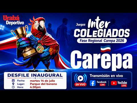 🔴#EnVivo | Inauguración Juegos Intercolegiados de Urabá - Carepa 2026