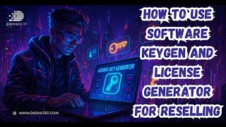 What is Keygen How to Use Software Keygen and License Generator for Reselling | Free Activation key