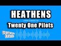 twenty one pilots - Heathens (Karaoke Version)