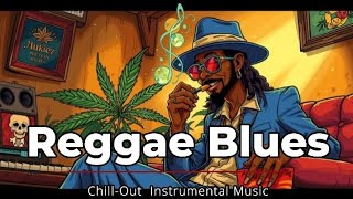 Feel-Good Reggae Blues Instrumental | Perfect Background Music for Chill Moments