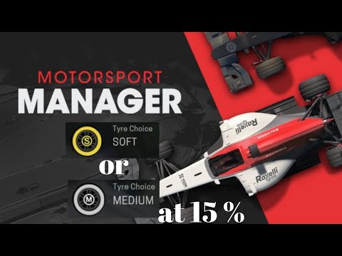 Motorsport Manager - are medium tyres at 15 percent better than softs?