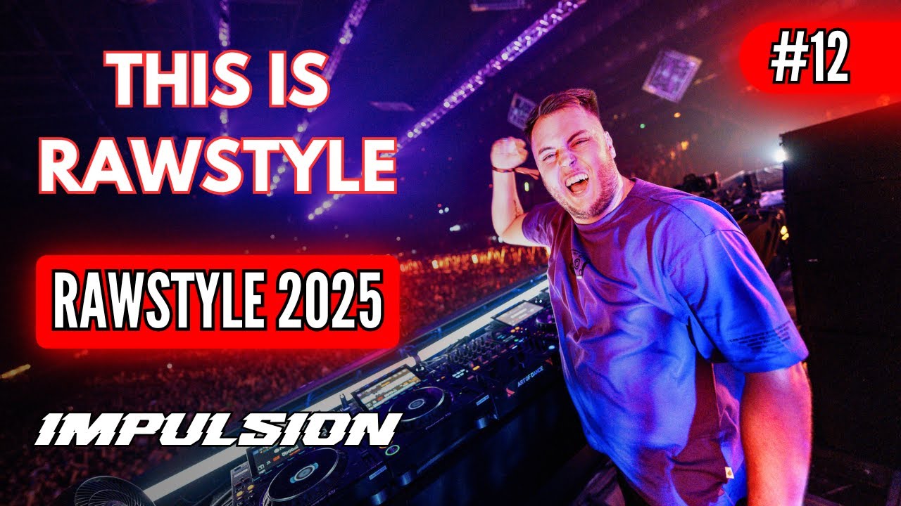 This Is Rawstyle #12 - Mix Impulsion 2025