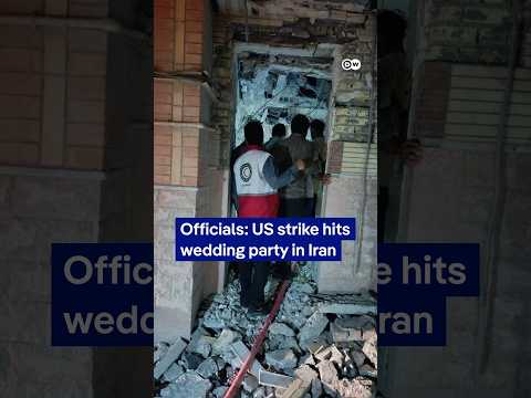 US strike hits Iran wedding party | DW News