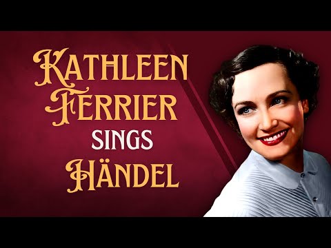 Great Contralto Kathleen Ferrier sings Händel arias✨