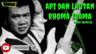 Download lagu API DAN LAUTAN .RHOMA IRAMA ( lirik ) mp3 Download lagu API DAN LAUTAN .RHOMA IRAMA ( lirik ) mp3