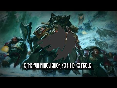 The Funny Inquisition | Space Wolves Months of Shame Victory Song