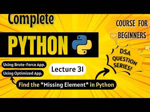 Find Missing Element In Array In Python Python Full Course For Beginners Lecture 31