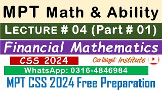 Basic Math & Ability CSS MPT 2024 | Lecture # 4 Part # 1 | Financial Mathematics | FPSC