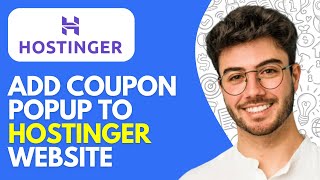 How to Add Coupon Popup to Hostinger Website (2026) – Boost Sales Fast