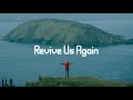 Revive Us Again-Gaither-(Lyrics)