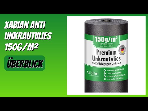 BEWERTUNG (2026): Xabian Anti Unkrautvlies 150g/m². Infos