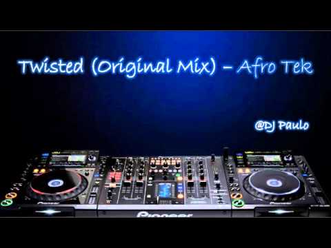 Twisted (Original Mix) - Afro - Tek.wmv