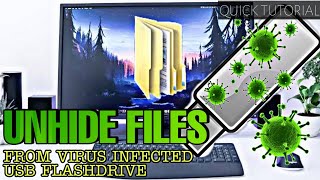 How to Unhide files in a virus infected usb drive