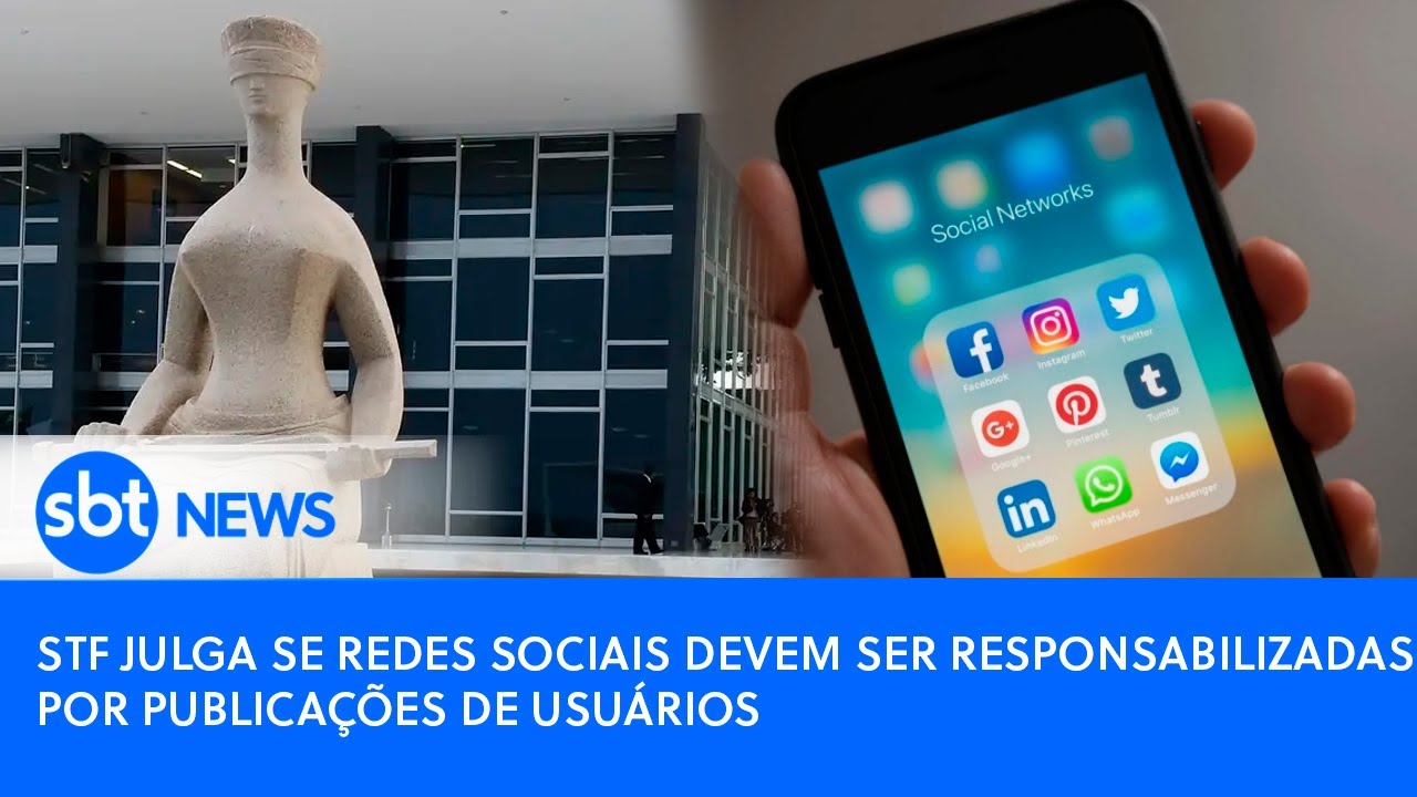 STF julga se redes sociais devem ser responsabilizadas por publicações de usuários | SBT News