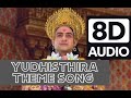 Yudhisthir Rajyabhishek song in Mahabharat | In 8D Audio | By M.D RECORDINGS