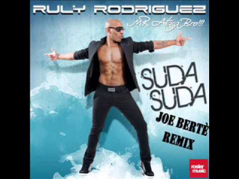 Ruly Rodriguez "Suda Suda" (JOE BERTE' REMIX) Roster Music