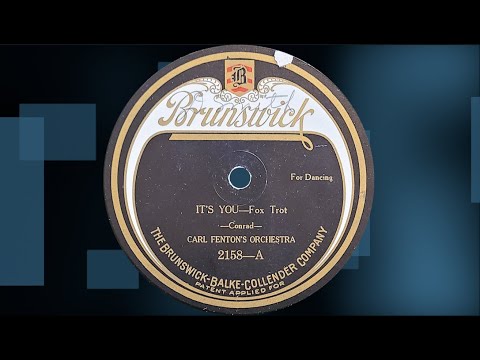 “It's You” by Carl Fenton's Orchestra 1921